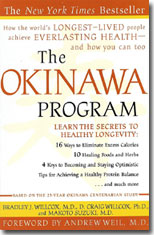 The Okinawa Program: How the World's Longest-Lived People Acheive Everlasting Health and How You Can Too by Doctors Bradley Willcox, Craig Willcox and Makoto Suzuki